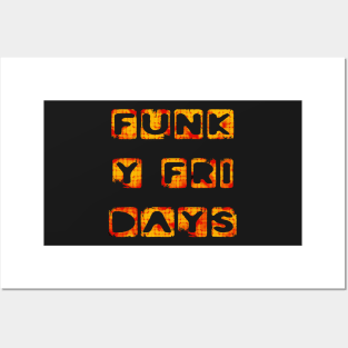 Funky Fridays weekend freedom holiday Sunshine Posters and Art